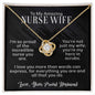 To My Amazing Nurse Wife - Hero in Scrubs - Love Knot Necklace