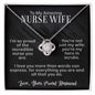To My Amazing Nurse Wife - Hero in Scrubs - Love Knot Necklace