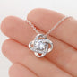 To My Soulmate - You Weren't Just Any Moment - Love Knot Necklace