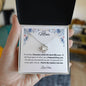 To My Mom - You're The Reason I Am Me - Love Knot Necklace