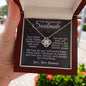 To My Beautiful Soulmate - Your Heart Is My Home - Love Knot Necklace
