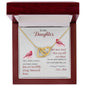 To My Daughter - You Are Incredibly Strong - Interlocking Hearts Necklace