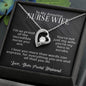To My Amazing Nurse Wife - Hero in Scrubs - Forever Love Necklace