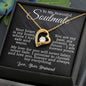 To My Beautiful Soulmate - Your Heart Is My Home - Forever Love Necklace