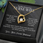 To My Amazing Nurse Wife - Hero in Scrubs - Forever Love Necklace